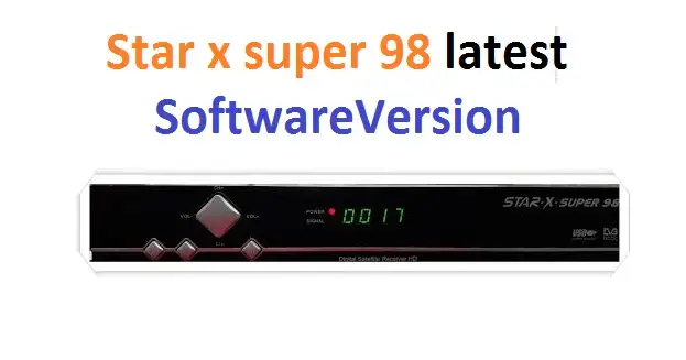 star x super 98 latest software latest version
